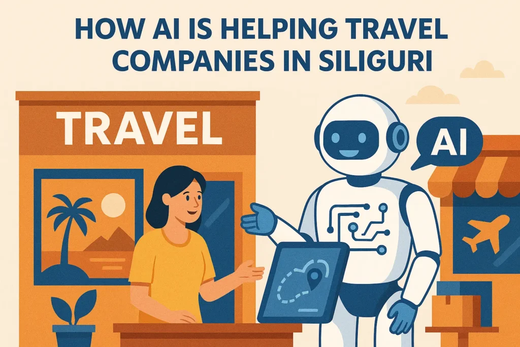 An illustration depicting a friendly AI robot presenting a tablet displaying a map with a location pin to a woman standing in front of a travel agency in Siliguri. The text at the top reads: "How AI is Helping Travel Companies in Siliguri.